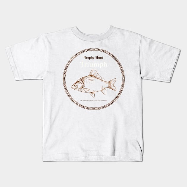 Trophy Hunt Triump Sport Fishing Kids T-Shirt by Distinkt